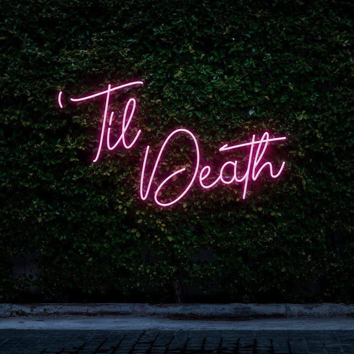 'Til Death Neon Sign